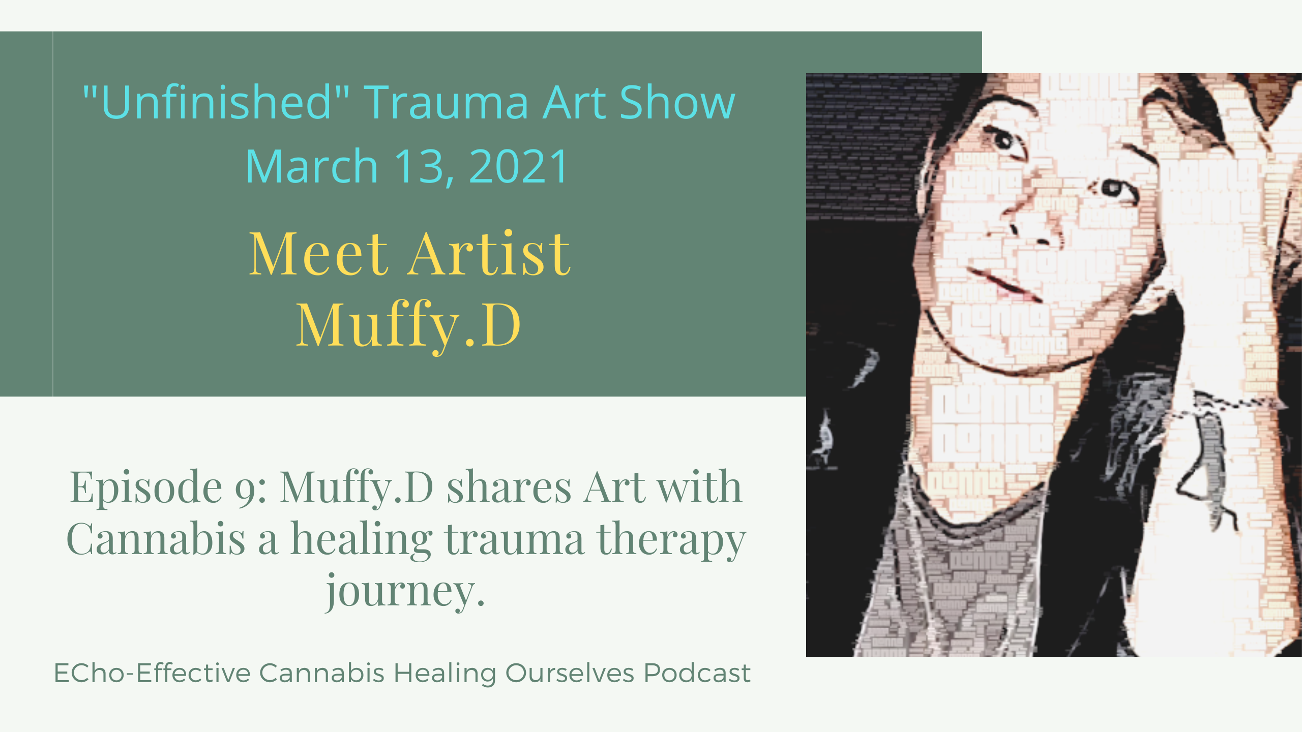 Art and Cannabis a Healing Trauma Therapy Journey.
